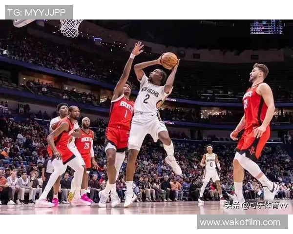 3月25日NBA常规赛火箭对阵鹈鹕精彩直播回顾与分析 3月25日NBA常规赛火箭对阵鹈鹕精彩直播回顾与分析